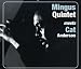 Mingus Quintet Meets Cat Anderson