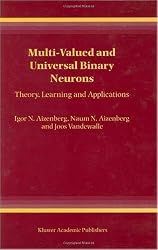 Multi-Valued and Universal Binary Neurons: Theory, Learning and Applications