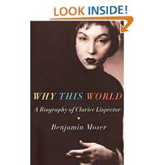 Why This World: A Biography of Clarice Lispector