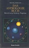 Produkt-Bild: Das Astrologiebuch. Berechnung, Deutung, Prognose
