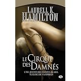 Anita Blake, tome 3 : Le Cirque des damn�spar Laurell K. Hamilton