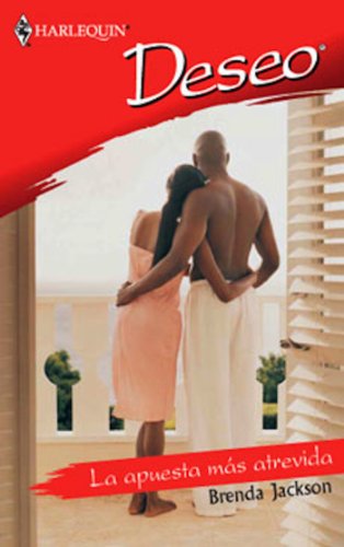 La apuesta mas atrevida (Deseo) (Spanish Edition)