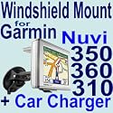Car Mounting Kit Vehicle Windshield / Suction CUP Mount for Garmin Nuvi 300 , 310 , 350 , 360 GPS + Car Charger