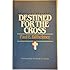 Destined for the Cross (Spiritual Warfare)
