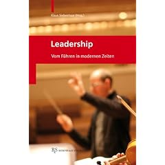 Leadership: Vom F�hren in modernen Zeiten