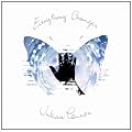 EVERYTHING CHANGES