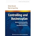Controlling und Businessplan im Krankenhaus: Konkrete Entscheidungshilfen f�r die Praxis