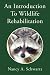 An Introduction To Wildlife Rehabilitation