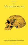 The Neanderthals (Peoples of the Ancient World)