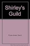 Shirley's guild : a novel