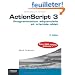 ActionScript 3: Programmation s�quentielle et orient�e objet. Avec 200 scripts gratuits!