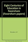 Eight centuries of education in Faversham
