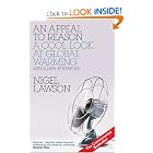 An Appeal to Reason: A Cool Look at Global Warming by Nigel Lawson