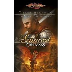 The Sellsword: Tracy Hickman Presents The Anvil of Time, Vol. One