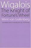 Wigalois: The Knight of Fortune's Wheel