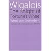 Wigalois: The Knight of Fortune's Wheel