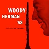 Woody Herman 58 featuring The Preacher