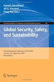 Global Security, Safety, and Sustainability: 5th International Conference, ICGS3 2009, London, UK, September 1-2, 2009, Proceedings (Communications in Computer and Information Science)