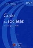 Revue Litec  / Code des sociétés et autres groupements : Edition 2007