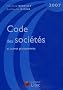 Code des soci�t�s et autres groupements : Edition 2007 (ancienne �dition)
