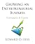 Growing an Entrepreneurial Business: Concepts & Cases