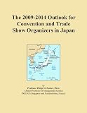 The 2009-2014 Outlook for Convention and Trade Show Organizers in Japan