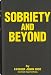Sobriety and Beyond at Amazon Books: 41kQtg8VGyL._SL75_