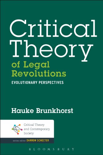 Critical Theory of Legal Revolutions: Evolutionary Perspectives (Critical Theory and Contemporary Society)