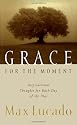 Grace for the Moment: Inspirational Thoughts for Each Day of the Year