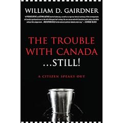 The Trouble with Canada...Still!: A Citizen Speaks Out