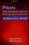 Pain Management Psychotherapy: A Practical Guide