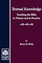 Textual knowledge: teaching the Bible in theory and in practice