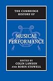 The Cambridge history of musical performance