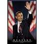 Barack Obama Poster ~ Destiny - Our destiny is not written for us, but by us. ~ 24"x36"