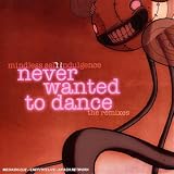 Never Wanted to Dance [Us Import]