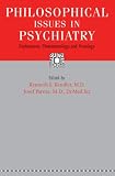 Philosophical Issues in Psychiatry: Explanation, Phenomenology, and Nosology