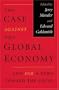 Case Against the Global Economy And For a Turn Toward the Local