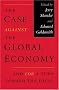 The Case Against the Global Economy: And for a Turn Toward the Local
