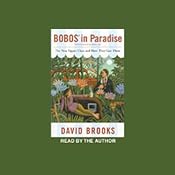 Bobos in Paradise: The New Upper Class and How They Got There | [David Brooks]
