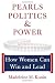 Pearls, Politics, and Power: How Women Can Win and Lead