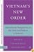 Vietnam's New Order: International Perspectives on the State and Reform in Vietnam