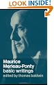 Maurice Merleau-Ponty: Basic Writings