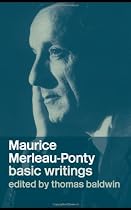 Maurice Merleau-Ponty: Basic Writings