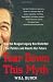 Tear Down This Myth: How the Reagan Legacy Has Distorted Our Politics and Haunts Our Future