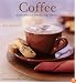 Coffee: Scrumptious Drinks and Treats