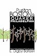 Puritan Boston and Quaker Philadelphia