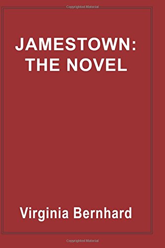 Jamestown: The Novel: The story of America's beginnings