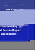 Intelligent Systems Modeling And Decision Support in Bioengineering (Engineering in Medicine & Biology)