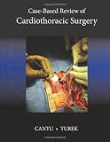 Case-Based Review of Cardiothoracic Surgery