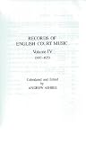 Records of English court music. Vol.4, (1603-1625)